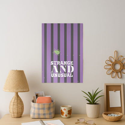 Strange And Unusual Art Print