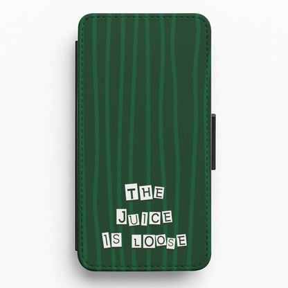 The Juice Is Loose Flip / Wallet Phone Case