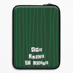 The Juice Is Loose Universal Laptop Sleeve