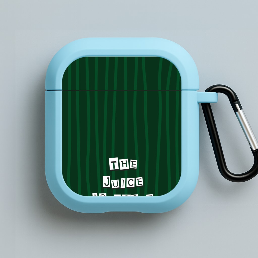 The Juice Is Loose Blue AirPods Case