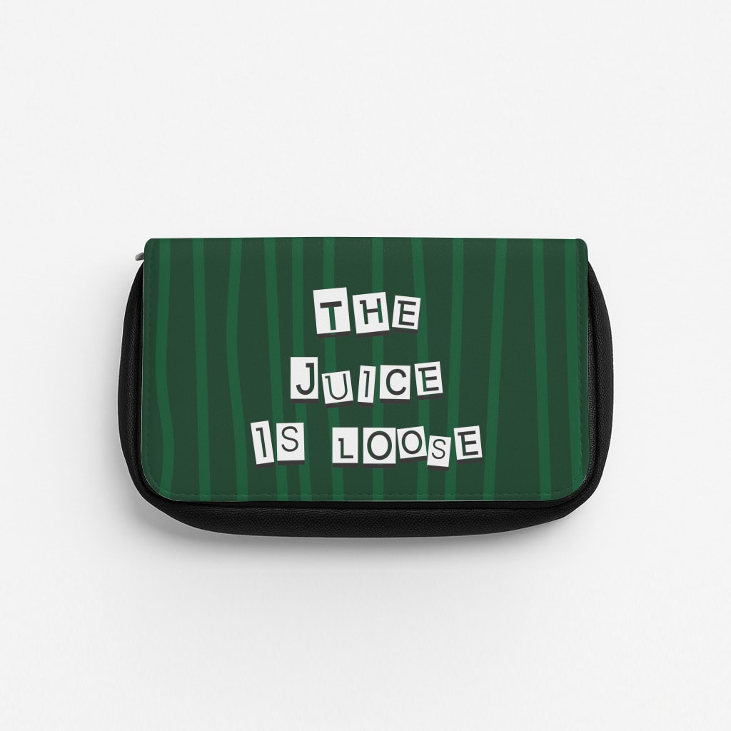 The Juice Is Loose Pencil Case