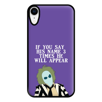 If You Say His Name 3 Times Phone Case for iPhone XR