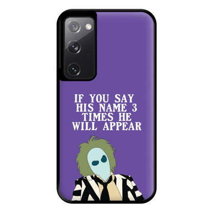 If You Say His Name 3 Times Phone Case for Galaxy S20FE