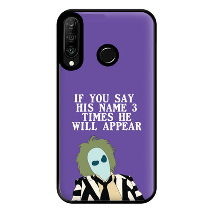 If You Say His Name 3 Times Phone Case for Huawei P30 Lite