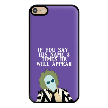 If You Say His Name 3 Times Phone Case for iPhone 6 Plus / 7 Plus / 8 Plus