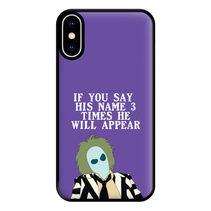 If You Say His Name 3 Times Phone Case for iPhone XS Max