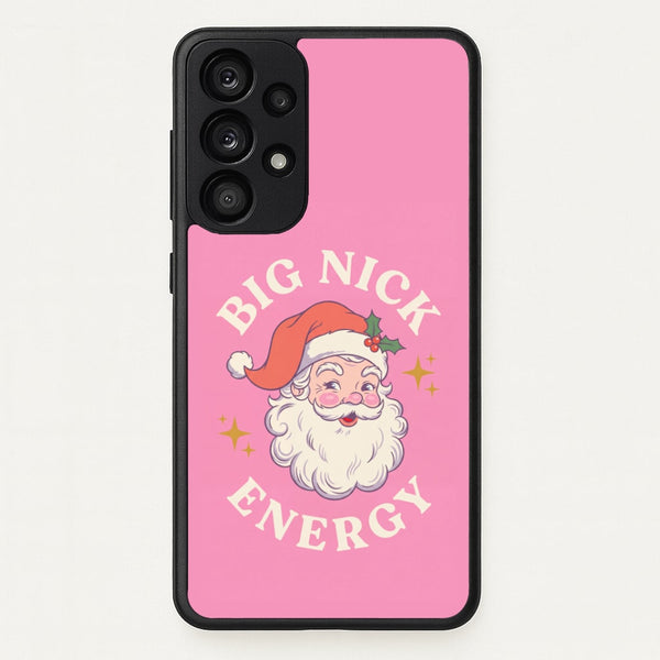 Big Nick Energy Phone Case - Galaxy A53 / Standard