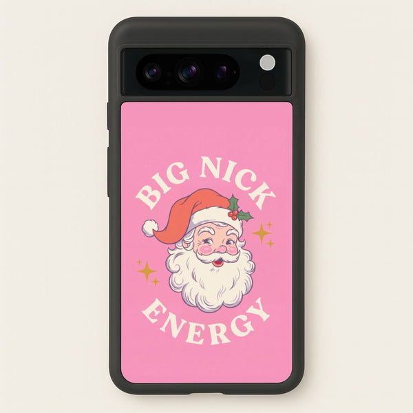 Big Nick Energy Phone Case - Google Pixel 8 Pro / Standard