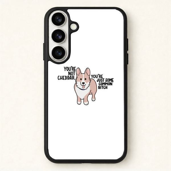 You're Not Cheddar - B99 Phone Case for Galaxy S26 Plus