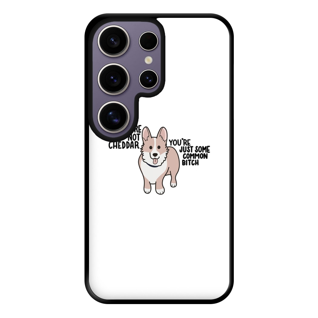 You're Not Cheddar - B99 Phone Case for Galaxy S25 Ultra