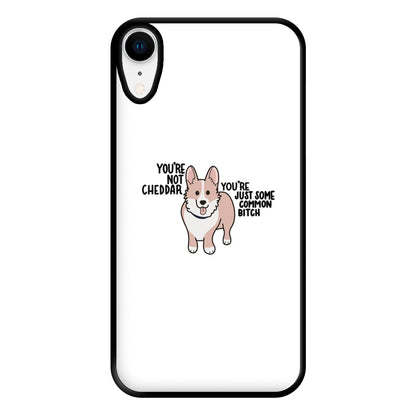 You're Not Cheddar - B99 Phone Case for iPhone XR