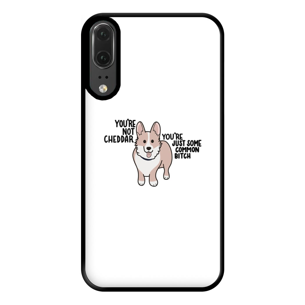 You're Not Cheddar - B99 Phone Case for Huawei P20