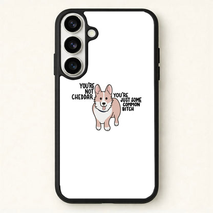 You're Not Cheddar - B99 Phone Case for Galaxy S26