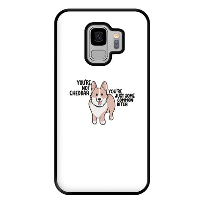 You're Not Cheddar - B99 Phone Case for Galaxy S9 Plus