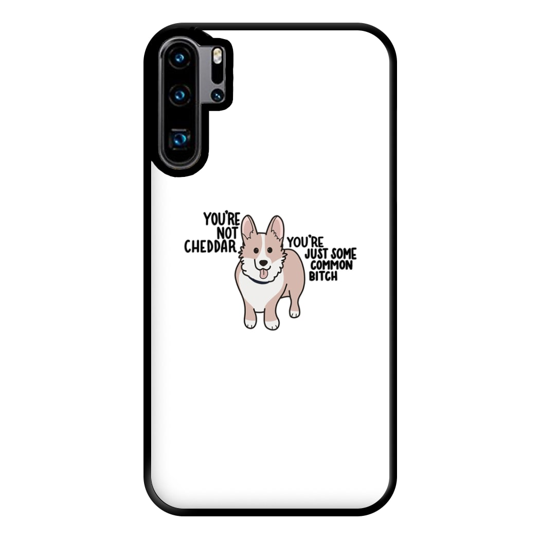 You're Not Cheddar - B99 Phone Case for Huawei P30 Pro