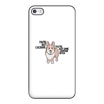 You're Not Cheddar - B99 Phone Case for iPhone 5 / 5s / SE 2016