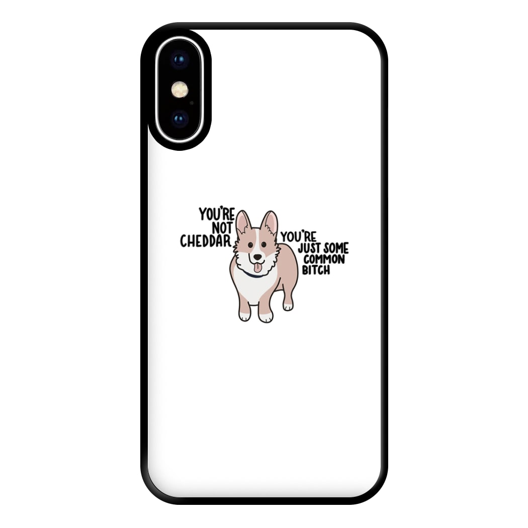 You're Not Cheddar - B99 Phone Case for iPhone XS Max