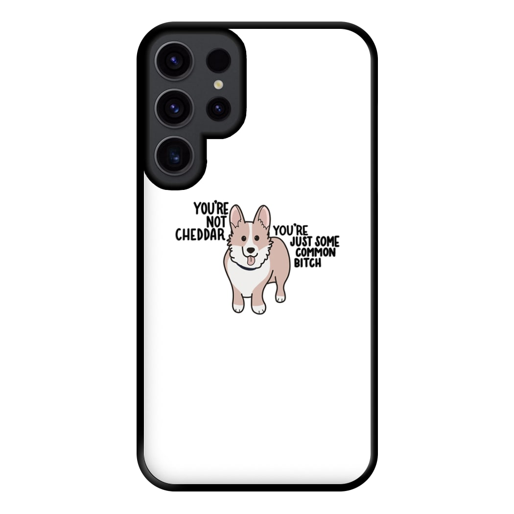 You're Not Cheddar - B99 Phone Case for Galaxy S23 Ultra