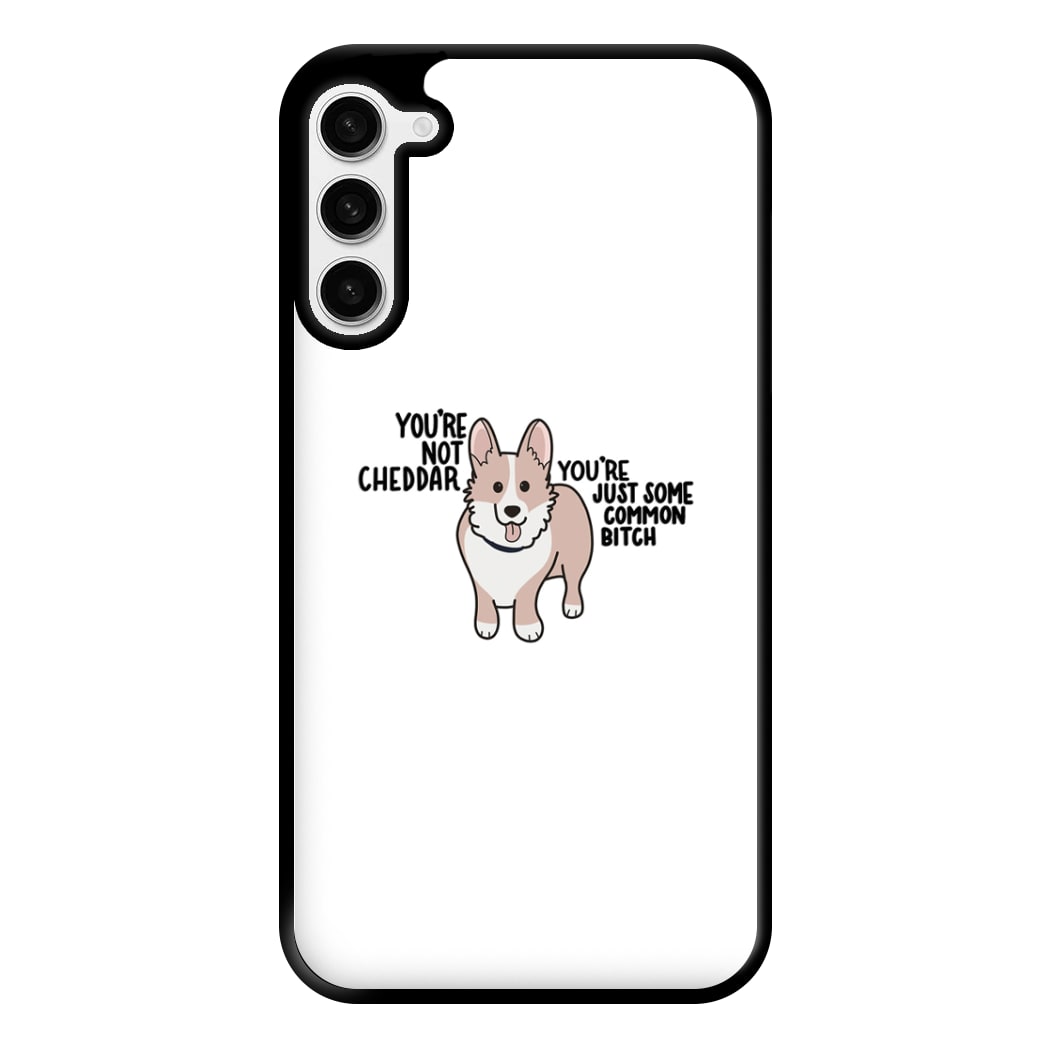 You're Not Cheddar - B99 Phone Case for Galaxy S23 Plus