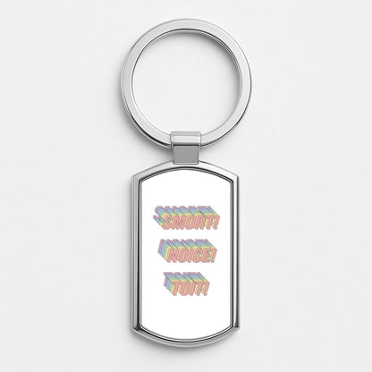 Smort, Noice, Toit - B99 Silver Keyring