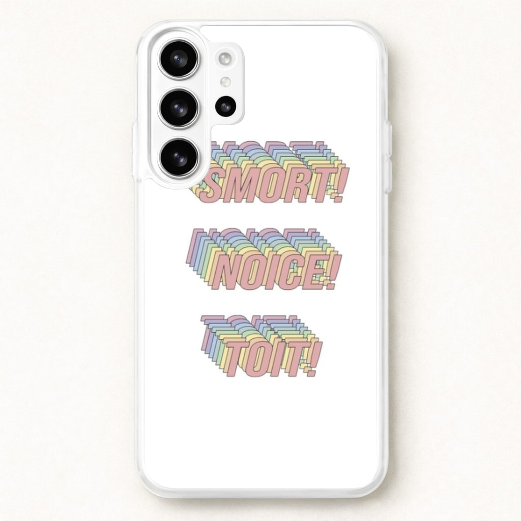 Smort, Noice, Toit - B99 Phone Case for Galaxy S26 Ultra