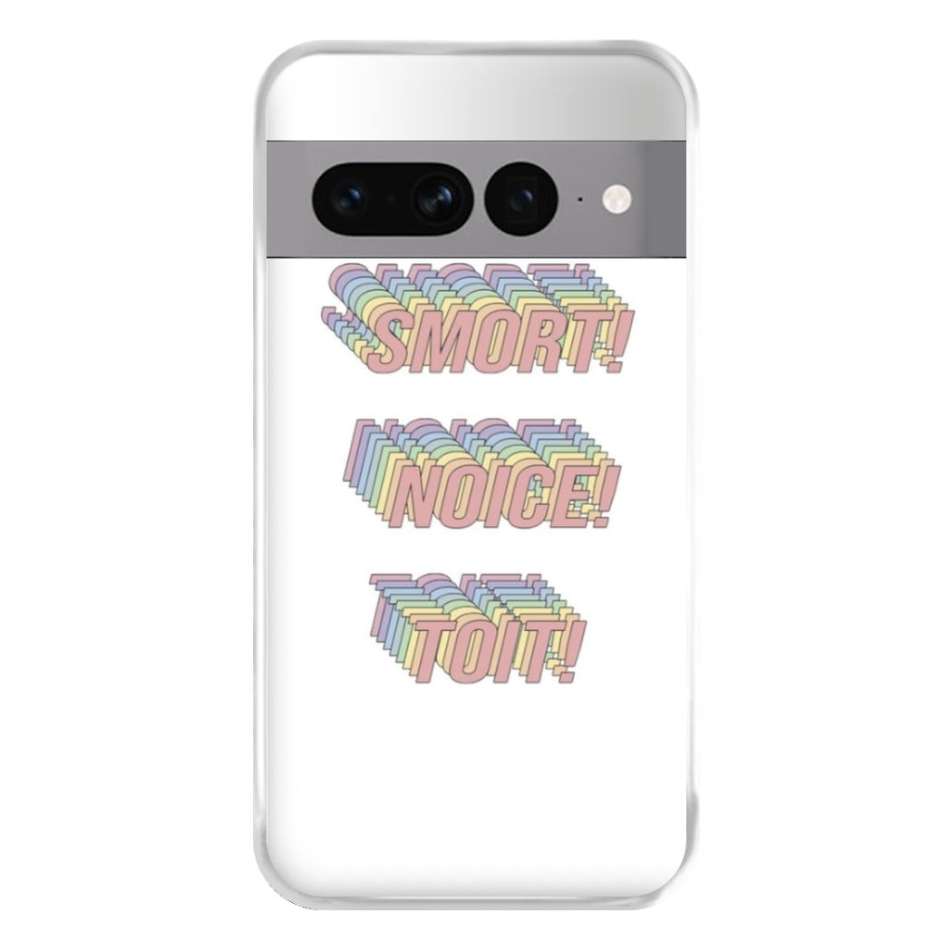 Smort, Noice, Toit - B99 Phone Case for Google Pixel 7 Pro