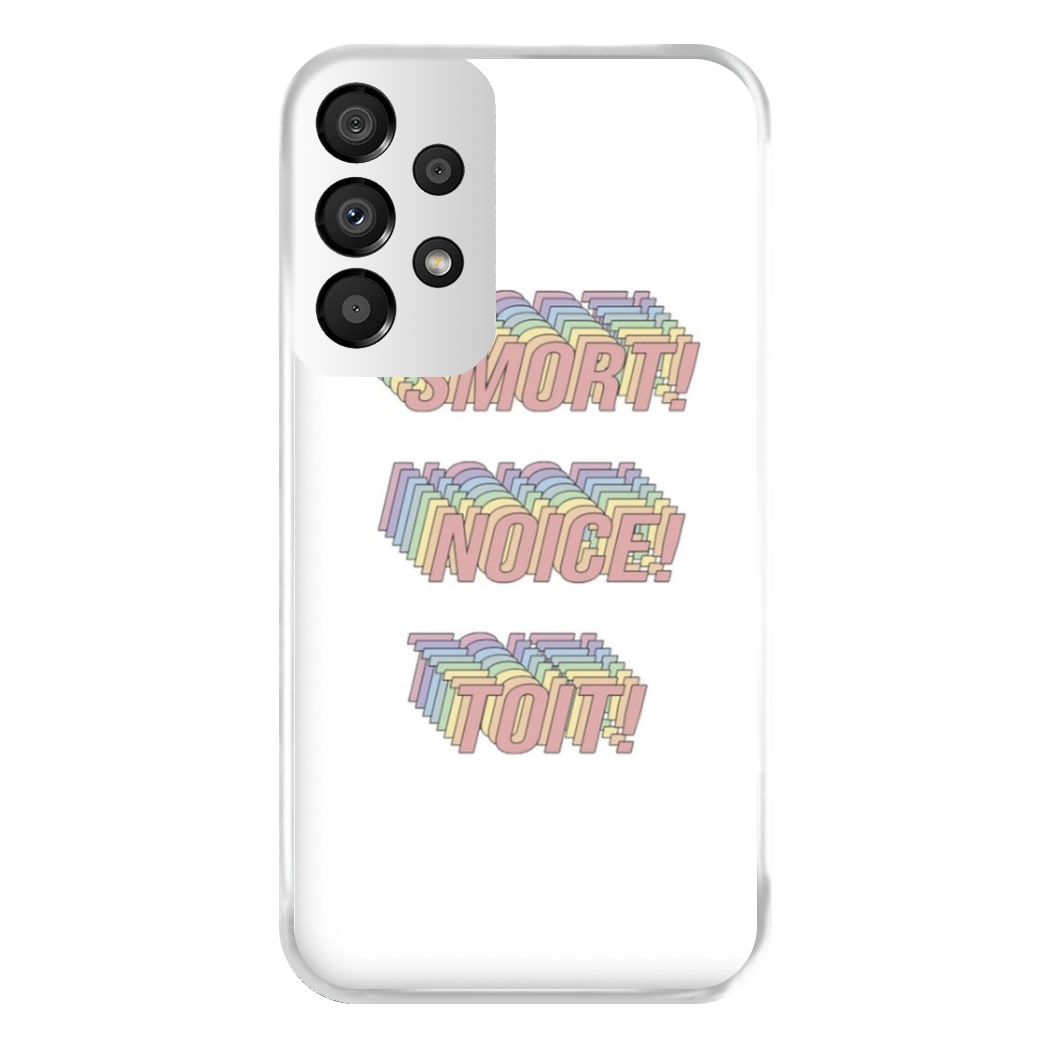 Smort, Noice, Toit - B99 Phone Case for Galaxy A33