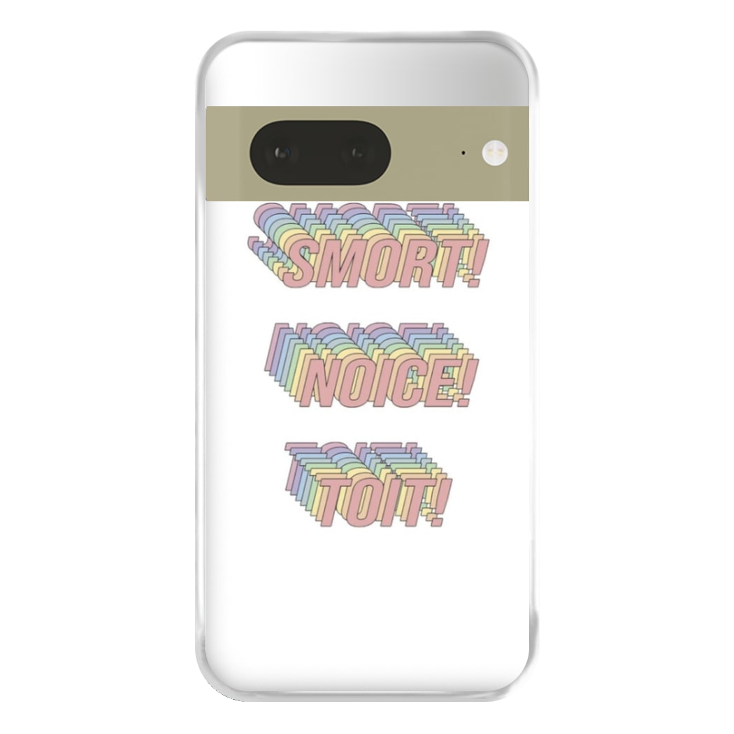 Smort, Noice, Toit - B99 Phone Case for Google Pixel 7a