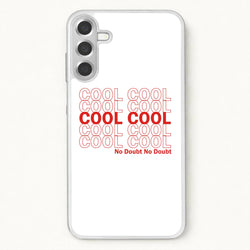 Cool Cool Cool No Doubt White - B99 Phone Case for Galaxy A57