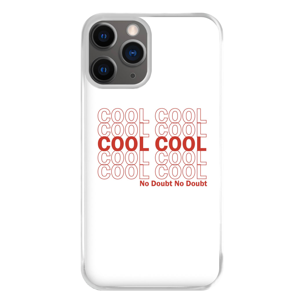 Cool Cool Cool No Doubt White - B99 Phone Case for iPhone 12 Pro Max