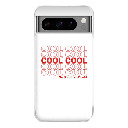 Cool Cool Cool No Doubt White - B99 Phone Case for Google Pixel 8 Pro