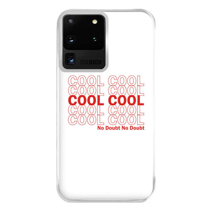 Cool Cool Cool No Doubt White - B99 Phone Case for Galaxy S20 Ultra