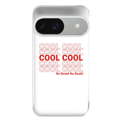 Cool Cool Cool No Doubt White - B99 Phone Case for Google Pixel 9 / 9 Pro