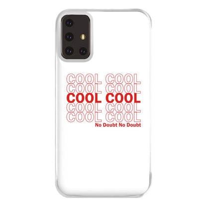 Cool Cool Cool No Doubt White - B99 Phone Case for Galaxy A71