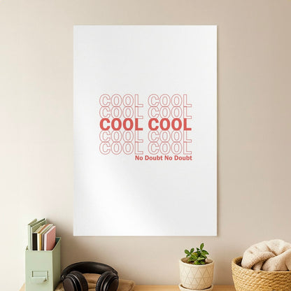 Cool Cool Cool No Doubt White - B99 Poster