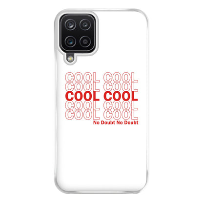 Cool Cool Cool No Doubt White - B99 Phone Case for Galaxy A12