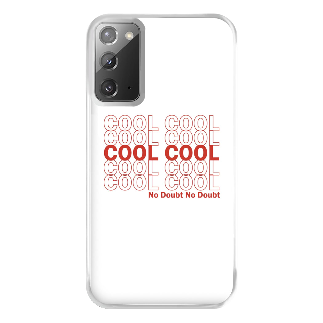 Cool Cool Cool No Doubt White - B99 Phone Case for Galaxy Note 20 Ultra