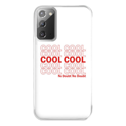 Cool Cool Cool No Doubt White - B99 Phone Case for Galaxy Note 20 Ultra