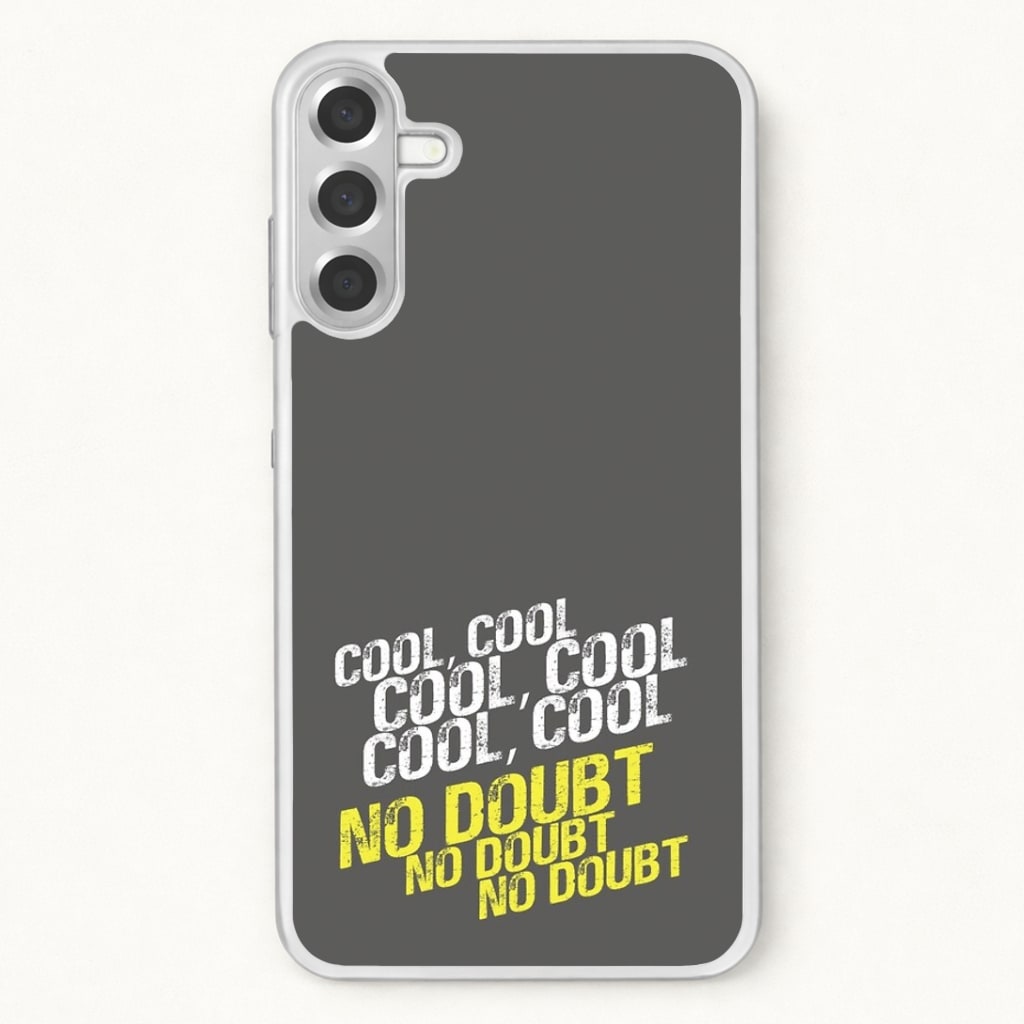 Cool Cool Cool No Doubt Grey - B99 Phone Case for Galaxy A37