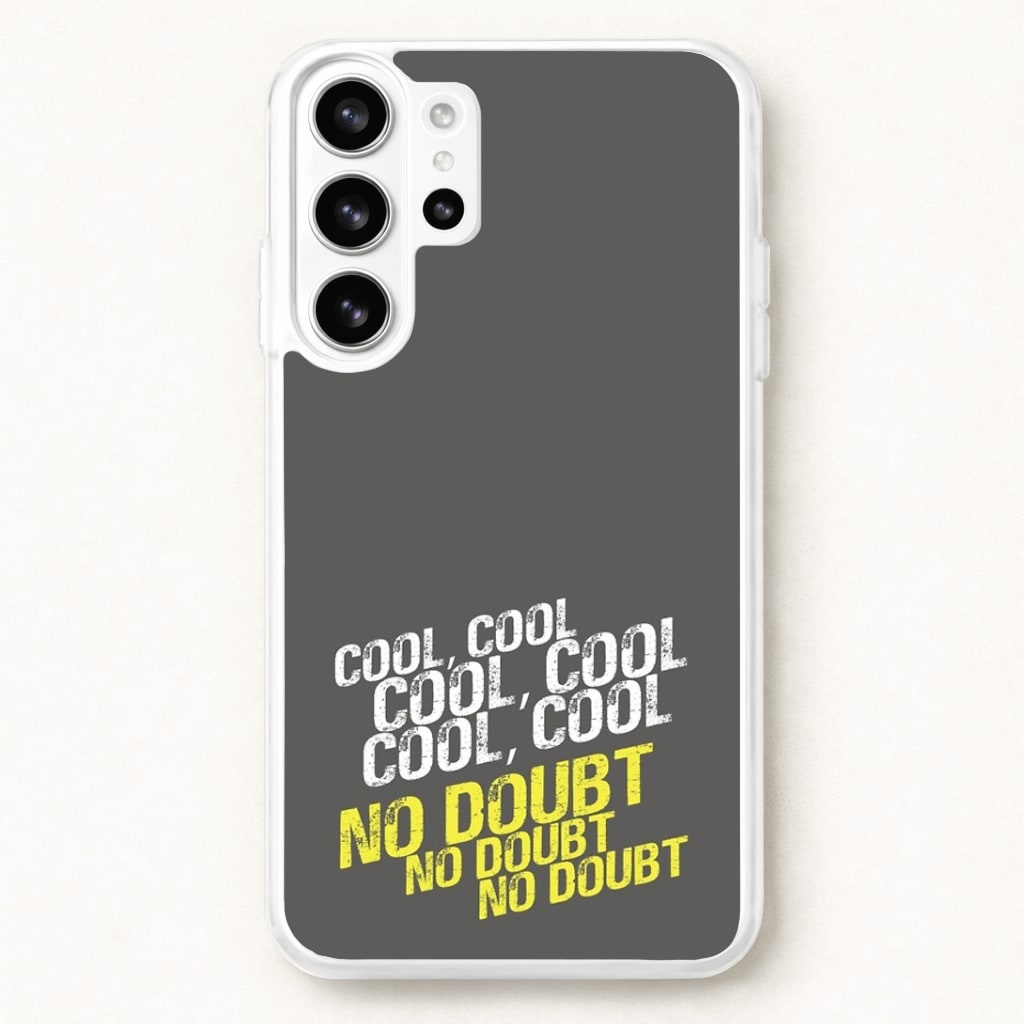 Cool Cool Cool No Doubt Grey - B99 Phone Case for Galaxy S26 Ultra