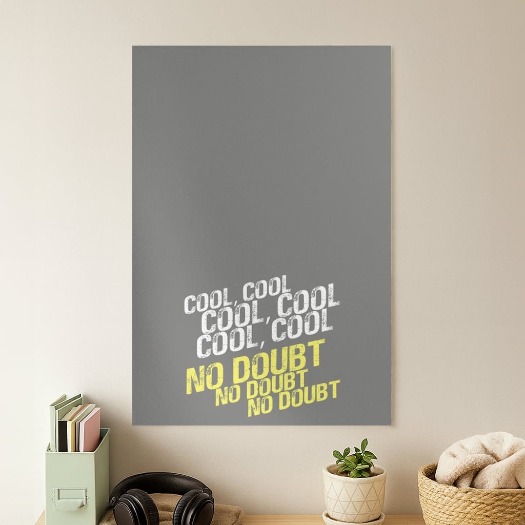 Cool Cool Cool No Doubt Grey - B99 Poster