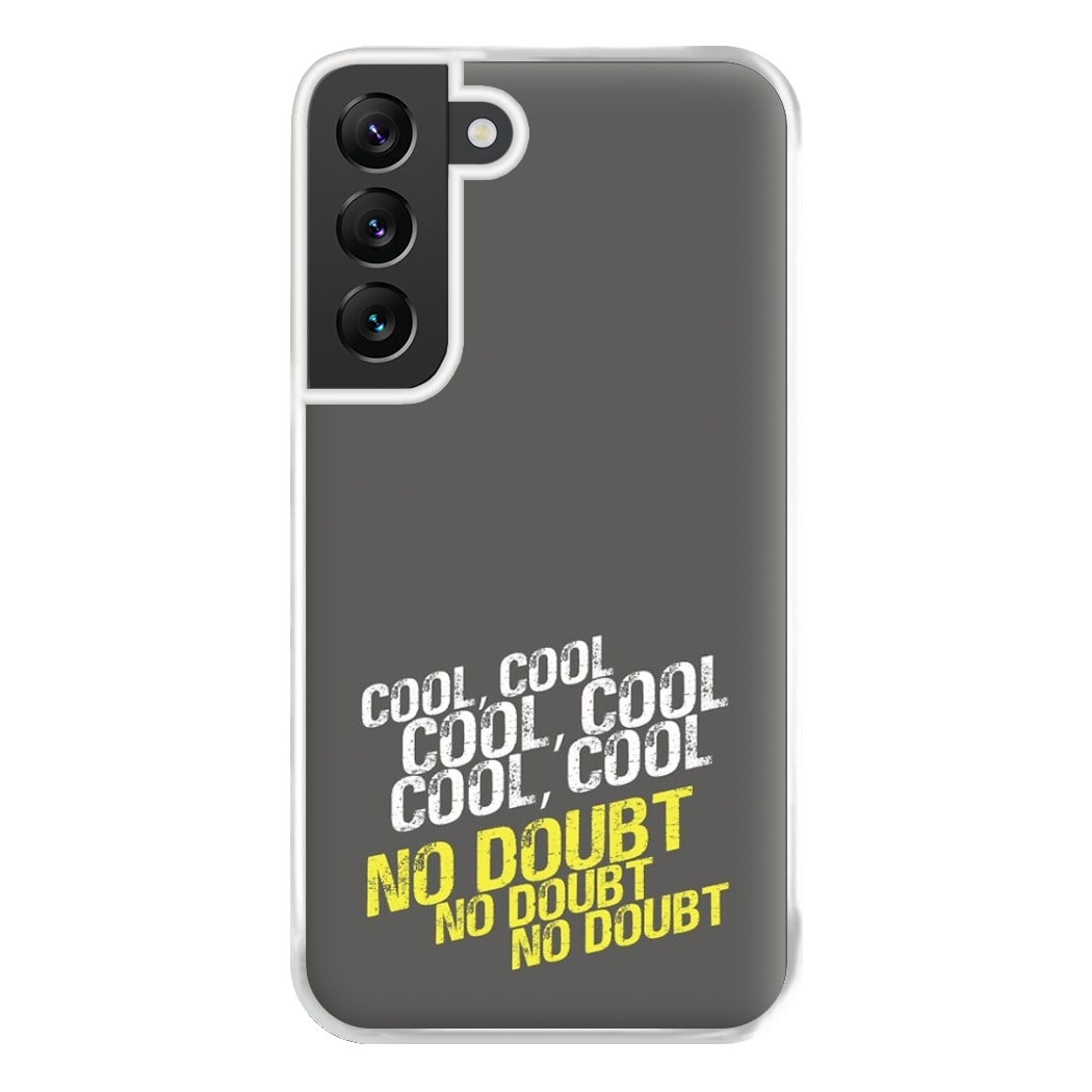 Cool Cool Cool No Doubt Grey - B99 Phone Case for Galaxy S22 Plus