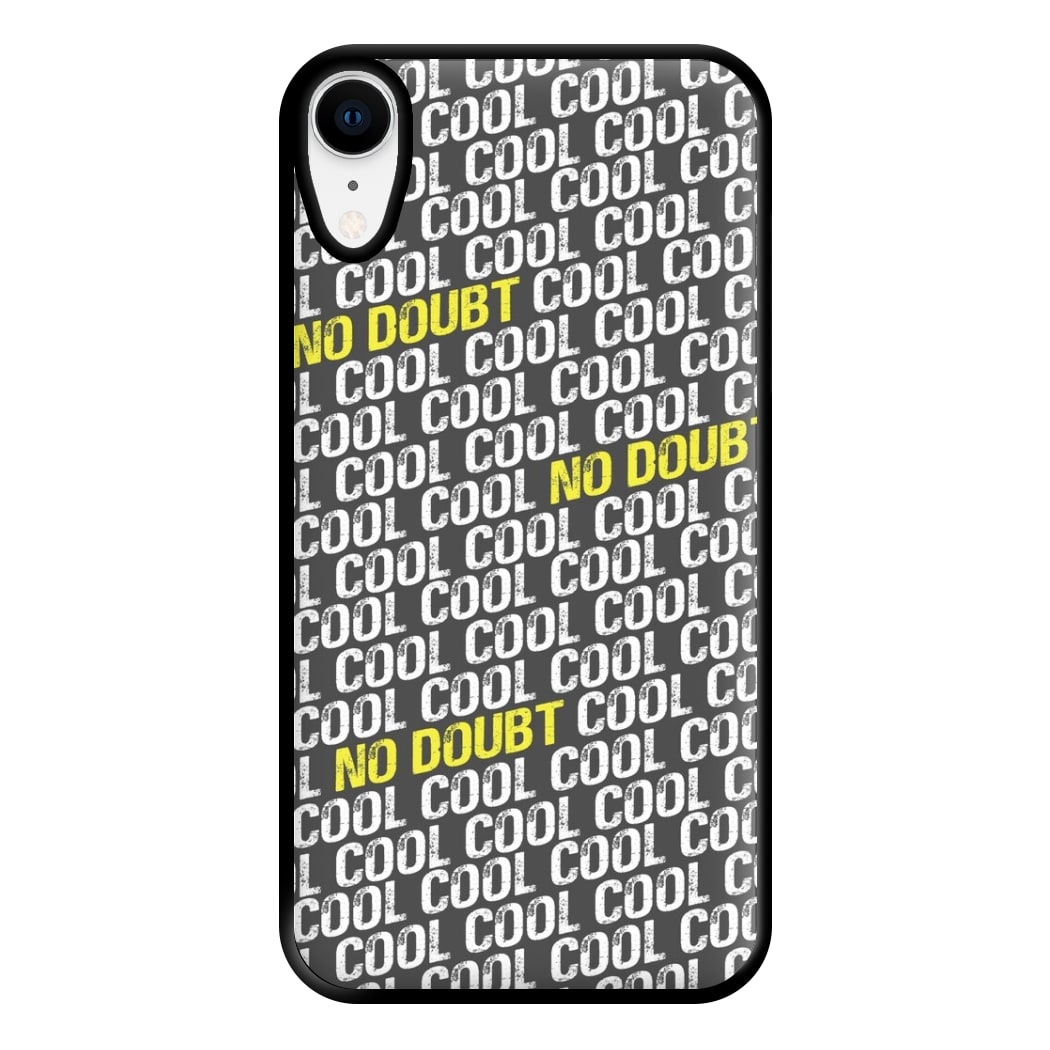 Cool Cool Cool No Doubt Pattern - B99 Phone Case for iPhone XR