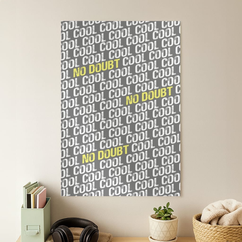 Cool Cool Cool No Doubt Pattern - B99 Poster