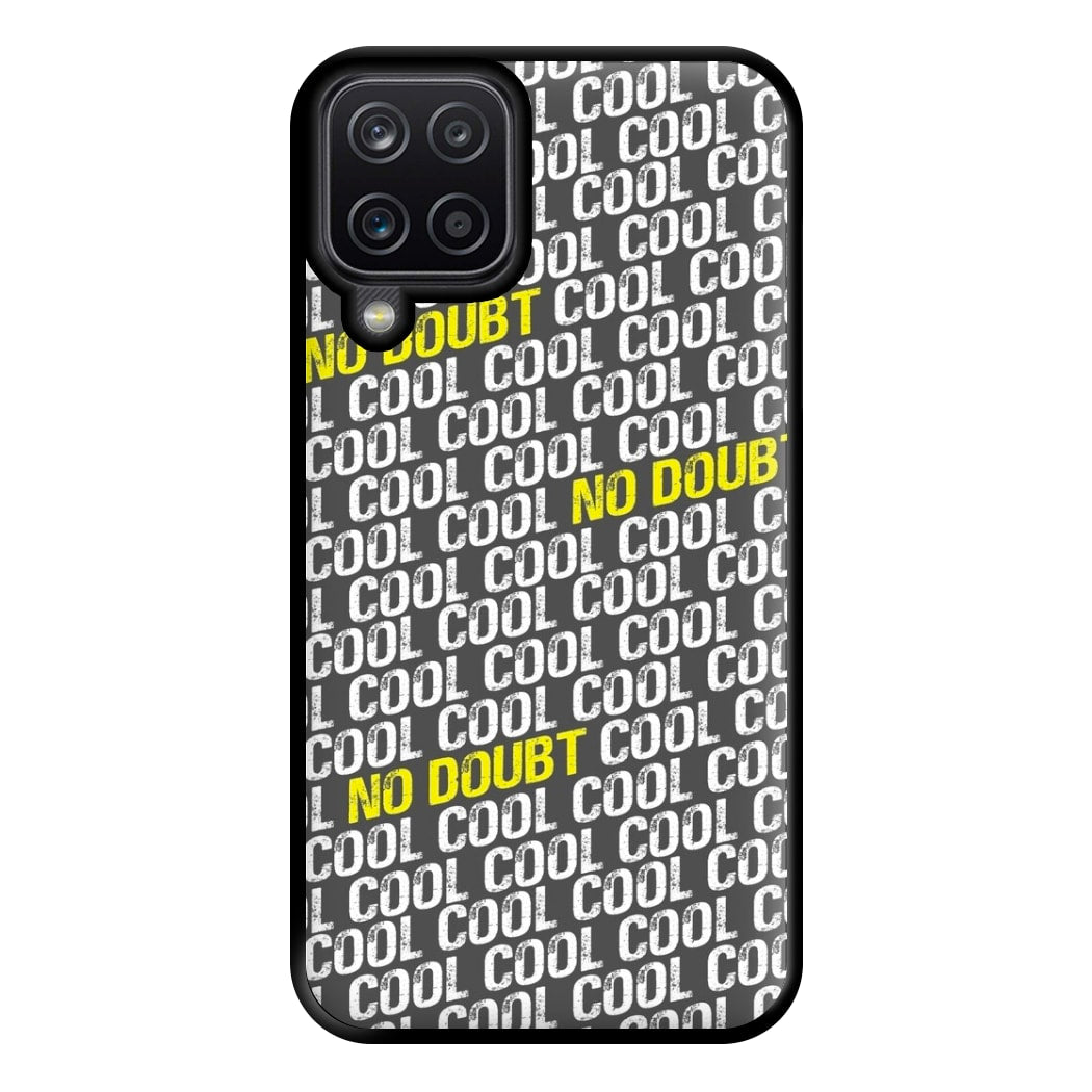 Cool Cool Cool No Doubt Pattern - B99 Phone Case for Galaxy A12