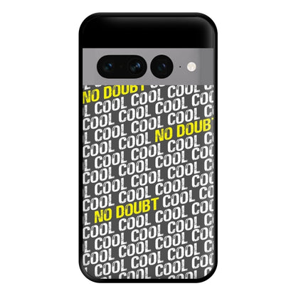 Cool Cool Cool No Doubt Pattern - B99 Phone Case for Google Pixel 7 Pro