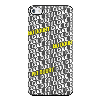 Cool Cool Cool No Doubt Pattern - B99 Phone Case for iPhone 5 / 5s / SE 2016