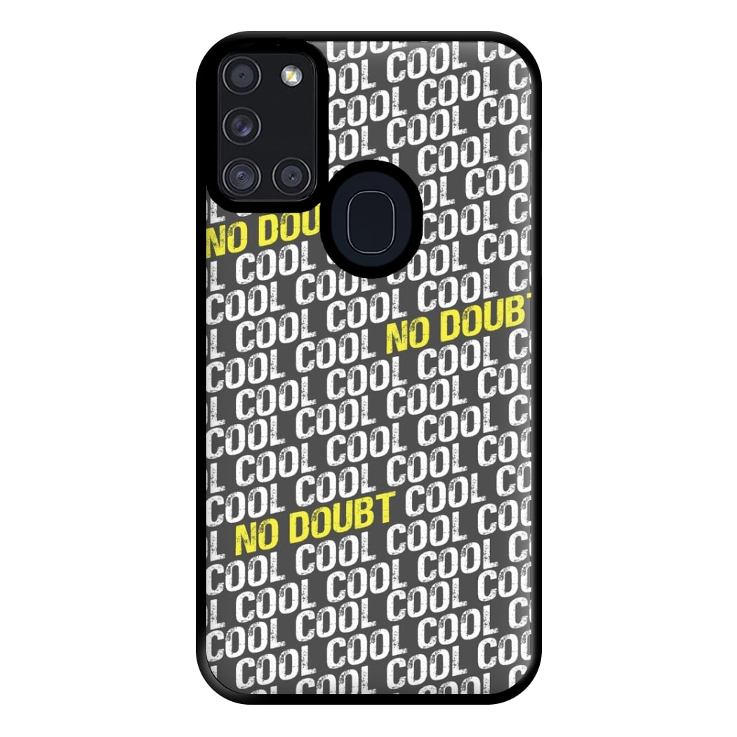 Cool Cool Cool No Doubt Pattern - B99 Phone Case for Galaxy A21s