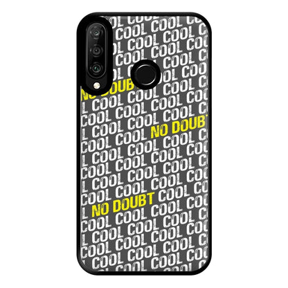 Cool Cool Cool No Doubt Pattern - B99 Phone Case for Huawei P30 Lite