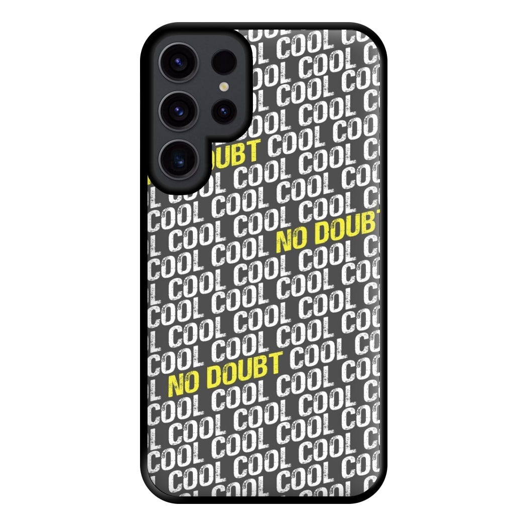 Cool Cool Cool No Doubt Pattern - B99 Phone Case for Galaxy S23 Ultra